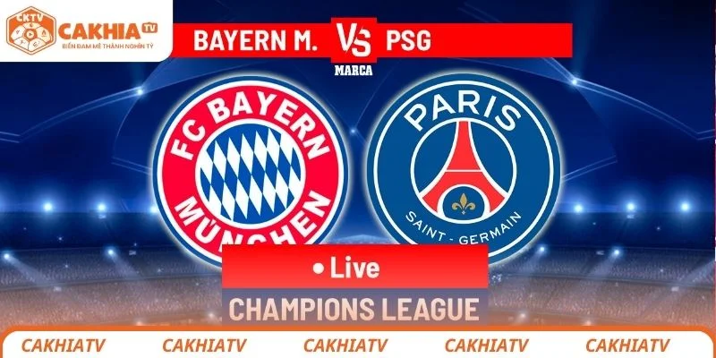 Đánh giá tổng quan về trận đấu giữa Paris Saint-Germain vs Bayern Munich